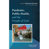 Pandemic, Public Health, and the People of God