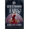 The Fall: A Havenwood Falls High Novella