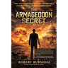 The Armageddon Secret: A Novel Inspired by Actual Events
