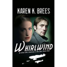 Whirlwind: The WWII Adventures of MI6 Agent Katrin Nissen