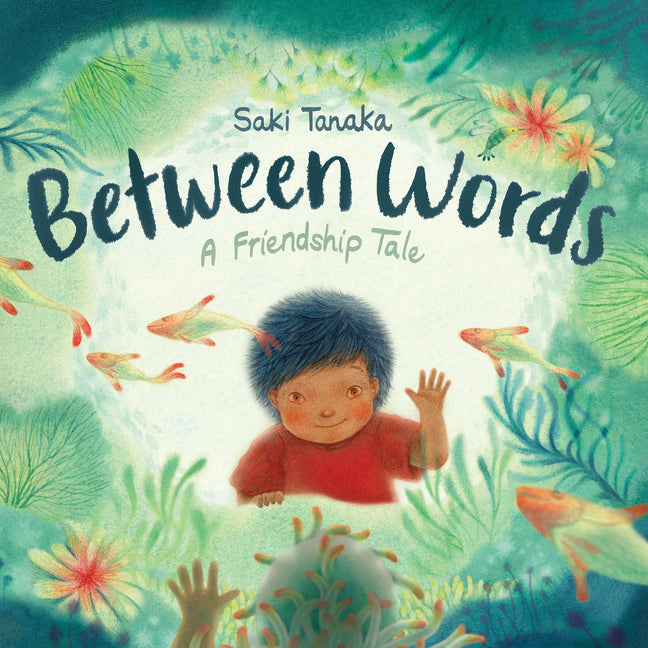 Between Words: A Friendship Tale - Hardcover by Books by splitShops