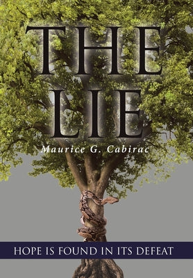 The Lie: Hope Is Found in Its Defeat - Hardcover by Books by splitShops