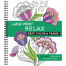 Large Print Easy Color & Frame - Relax: Featuring 31 Relaxing Coloring Pages