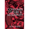 Consumer Culture and Modernity
