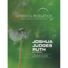 Genesis to Revelation: Joshua, Judges, Ruth Leader Guide: A Comprehensive Verse-By-Verse Exploration of the Bible