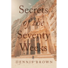Secrets of the Seventy Weeks
