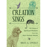 Creation Sings: Forty Days of Spiritual Wisdom from the Non-Human World