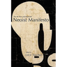 The Neoist Manifesto - Documents of Neoism - The Neoist Society