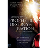 Releasing the Prophetic Destiny of a Nation [Second Edition]: An Intercessor's Handbook to Pray for All 50 States in America