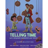Telling Time: with Benjamin Banneker and Sekou
