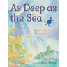As Deep as the Sea