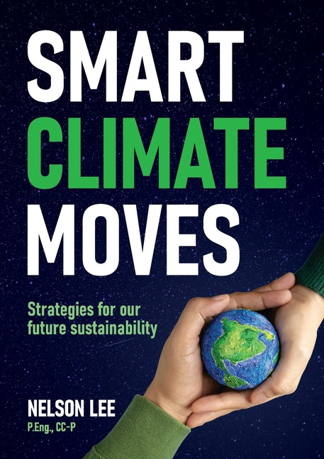 Smart Climate Moves: Strategies for our future sustainability - Paperback by Books by splitShops