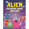 Alien Coloring Book for Kids: 30 Coloring Pages for Boys and Girls Ages 4-8