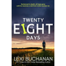 Twenty Eight Days