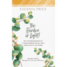 The Burden Is Light!: The Autobiography of a Transformed Pagan Who Took God at His Word
