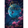 The Lost Swallow: An Epic Fantasy Romance