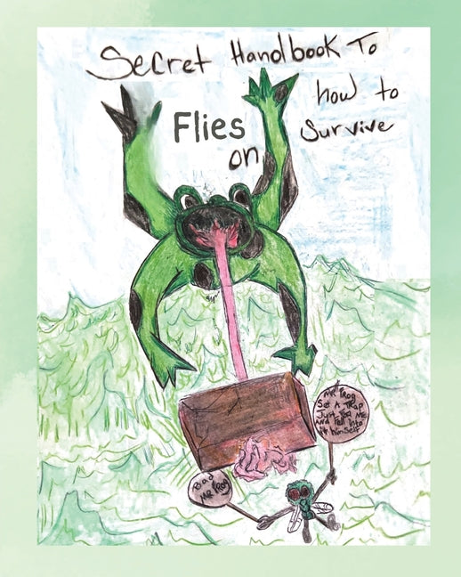 Secret Handbook to Flies on How To Survive - Paperback by Books by splitShops