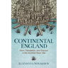 Continental England: Form, Translation, and Chaucer in the Hundred Years' War