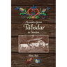Memories from Fäbodar in Sweden