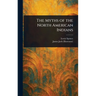 The Myths of the North American Indians