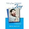 You Can Choose Joy