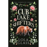 Cub Lake Shifters: The Complete Series