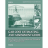 Cost Estimating and Assessment Guide: GAO-09-3SP March 2009