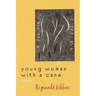 Young Woman with a Cane: Poems