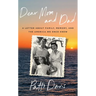Dear Mom and Dad: A Letter about Family, Memory, and the America We Once Knew