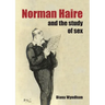Norman Haire and the Study of Sex