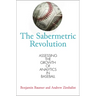 The Sabermetric Revolution: Assessing the Growth of Analytics in Baseball