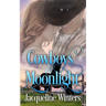 Cowboys and Moonlight