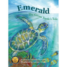 Emerald The Green Turtle's Tale