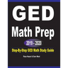 GED Math Prep 2019 - 2020: Step-By-Step GED Math Study Guide