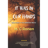 It Was In Our Hands