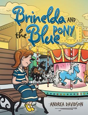 Brinelda and the Blue Pony - Paperback by Books by splitShops