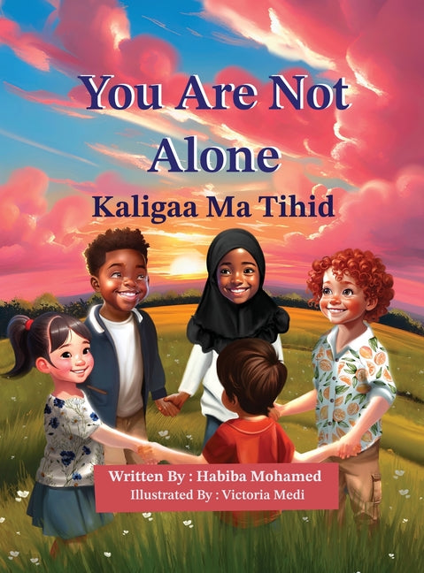 You Are Not Alone - Kaligaa Ma Tihid (English-Somali) - Hardcover by Books by splitShops