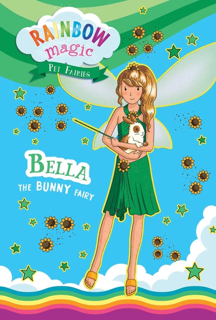 Rainbow Magic Pet Fairies Book #2: Bella the Bunny Fairy - Paperback by Books by splitShops