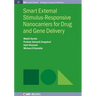 Smart External Stimulus-Responsive Nanocarriers for Drug and Gene Delivery