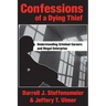 Confessions of a Dying Thief