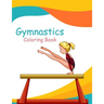 Gymnastics Coloring Book: Gymnast Coloring Book & Sketch Paper Gift For Girls