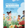 I Have the Heart of a Warrior: Affirmations to Empower Kids