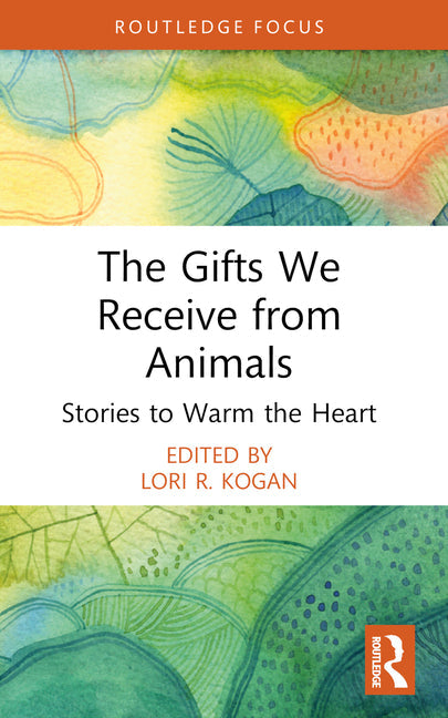 The Gifts We Receive from Animals: Stories to Warm the Heart - Paperback by Books by splitShops