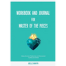 Workbook and Journal for Master of the Pieces: Being Restored, Redeemed, and Empowered by the Love of God