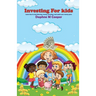 Investing for Kids: Learn how to start Earning, Saving, Investing, and watch your money grow