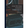 Eine Reform Unserer Ernährung