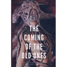 The Coming of the Old Ones: A trio of Lovecraftian Stories