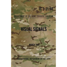 TC 3-21.60 Visual Signals: March 2017