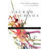 Sacred Chaos: Spiritual Disciplines for the Life You Have