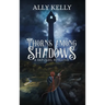 Thorns Among Shadows: A Rapunzel Retelling